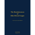 The Reminiscences of Elda Elwood Logue: 1921-2003 - Hardcover