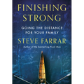 Finishing Strong: Going the Distance for Your Family - Paperback