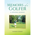 Memoirs of a Golfer: A Lifelong Journey - Hardcover