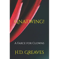 Gnatwing!: A Farce for Clowns - Paperback