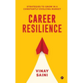 Career Resilience: Strategies to Grow in a Constantly Evolving Market - Paperback
