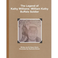 The Legend of Kathy Williams - William Kathy Buffalo Soldier - Paperback