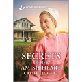 Secrets of Her Amish Heart: An Uplifting Inspirational Romance - Mass Market Paperbound