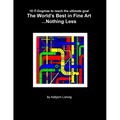 The World's Best in Fine Art...Nothing Less - Paperback