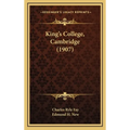 King's College, Cambridge (1907) - Hardcover