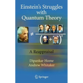Einstein's Struggles with Quantum Theory: A Reappraisal - Hardcover