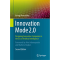 Innovation Mode 2.0: Designing Innovative Companies in the Era of Artificial Intelligence - Hardcover