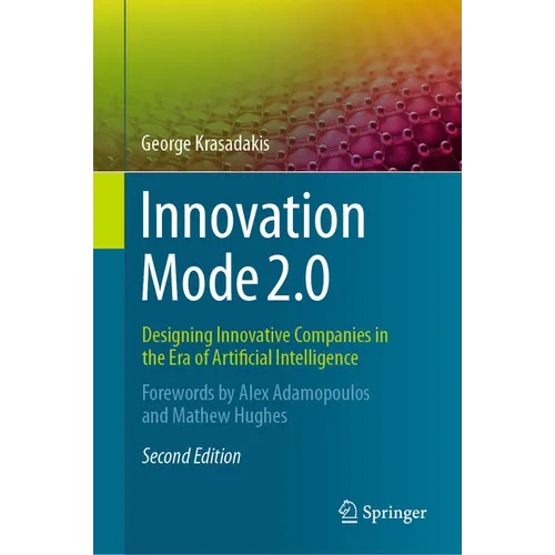 Innovation Mode 2.0: Designing Innovative Companies in the Era of Artificial Intelligence - Hardcover