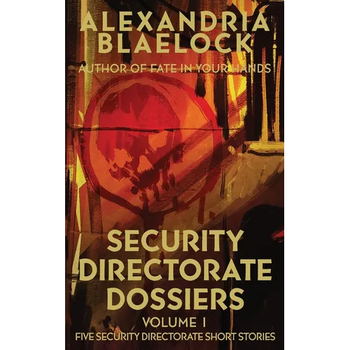 Security Directorate Dossiers: Volume 1 - Paperback