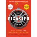 The Disaster Artist: My Life Inside the Room, the Greatest Bad Movie Ever Made - Paperback