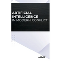 Artificial Intelligence in Modern Conflict - Hardcover