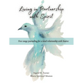 Living in Partnership with Spirit - Paperback