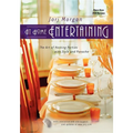 At Home Entertaining: The Art of Hosting a Party with Style and Panache - Paperback