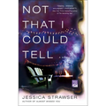 Not That I Could Tell - Paperback