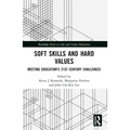 Soft Skills and Hard Values: Meeting Education's 21st Century Challenges - Paperback