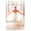 Sweethearts Blue: A Sweet Romance - Paperback
