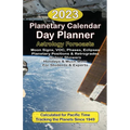 2023 Planetary Calendar Day Planner with Astrology Forecasts for the Beginner and the Pro - Paperback