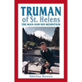 Truman of St. Helens: The Man and His Mountain - Paperback