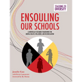 Ensouling Our Schools: A Universally Designed Framework for Mental Health, Well-Being, and Reconciliation - Paperback