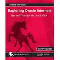 Exploring Oracle Internals - Paperback