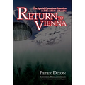 Return to Vienna: The Special Operations Executive and the rebirth of Austria - Hardcover