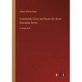 Community Civics and Rural Life; Rural Education Series: in large print - Paperback