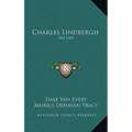 Charles Lindbergh: His Life - Hardcover
