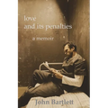 love and its penalties a memoir - Paperback