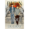 Burn That Bridge - Paperback