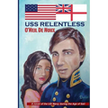 USS Relentless: US Navy in the Age of Sail - Paperback