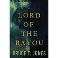 Lord of the Bayou - Paperback