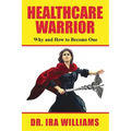 Healthcare Warriors - Paperback