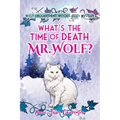 What's the time of death, Mr Wolf?: Wyld Enchantment Woods Cozy Mystery - Paperback