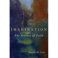 Imagination and the Journey of Faith - Paperback