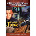 (Commander Kellie and the Superkids' Novel #6) The Mystery of the Missing Junk - Paperback