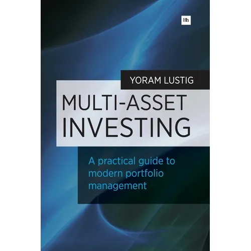 Multi-Asset Investing: A Practical Guide to Modern Portfolio Management - Paperback