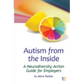 Autism from the Inside: A Neurodiversity Action Guide for Employers - Paperback