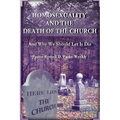 Homosexuality and the Death of the Church - Paperback