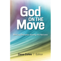 God on the Move: Making Disciples Among the Nations - Paperback