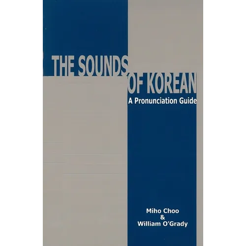 Sounds of Korean: A Pronunciation Guide - Paperback