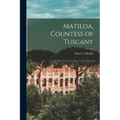 Matilda, Countess of Tuscany - Paperback