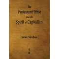 The Protestant Ethic and the Spirit of Capitalism - Paperback