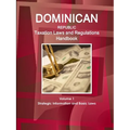 Dominican Republic Taxation Laws and Regulations Handbook Volume 1 Strategic Information and Basic Laws - Paperback