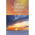 This Joyous Soul: A New Voice for Ancient Yearnings - Paperback