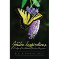 Garden Inspirations: 101 days of devotions and tips from the garden - Paperback