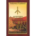 Mystery of the Secret Queen - Paperback