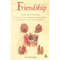 Friendship: Interpreting Christian Love - Paperback
