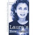 Laura's New Heart: A Healer's Spiritual Journey Through a Heart Transplant - Paperback