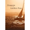 Dragons and Garden Peas - Paperback
