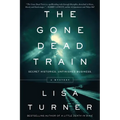 The Gone Dead Train: A Mystery - Paperback
